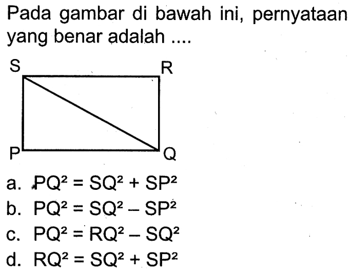 Pada gambar di bawah ini, pernyataan yang benar adalah ....