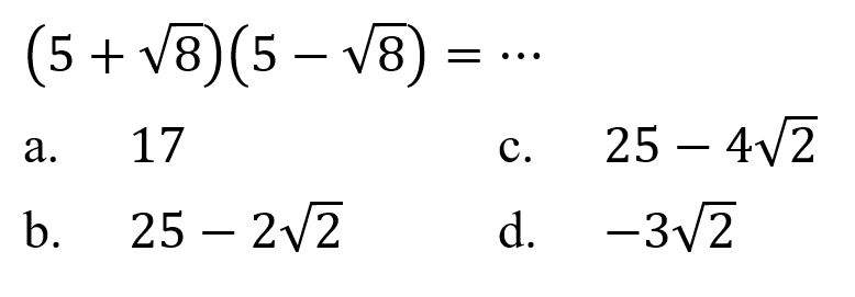 (5+akar(8))(5-akar(8))=...
