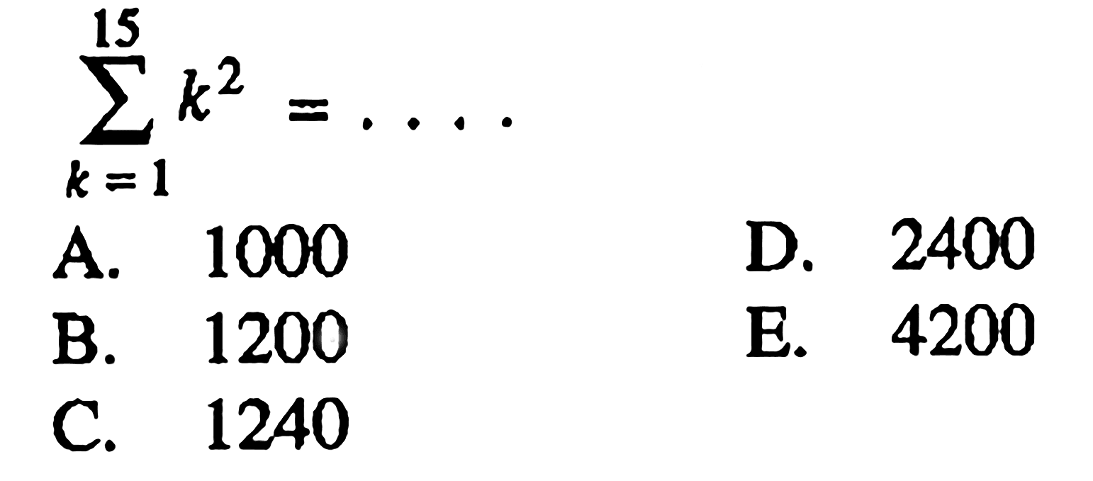 sigma k=1 15 k^2=...
