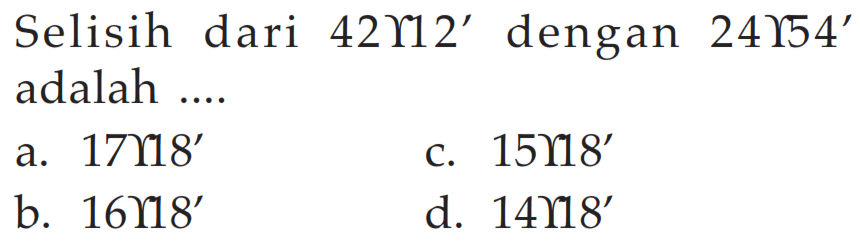 Selisih dari 42 Upsilon 112'  dengan 24 Upsilon 554' adalah ....