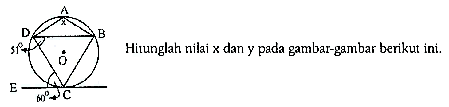 Hitunglah nilai  x  dan y pada gambar-gambar berikut ini.