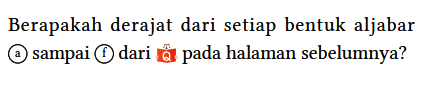 Berapakah derajat dari setiap bentuk aljabar (a) sampai (f) dari Q pada halaman sebelumnya?