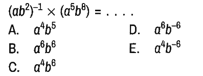 (a b^2)^(-1) x (a^5 b^8)=...
