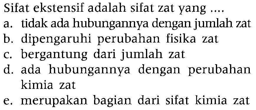 Sifat ekstensif adalah sifat zat yang ...