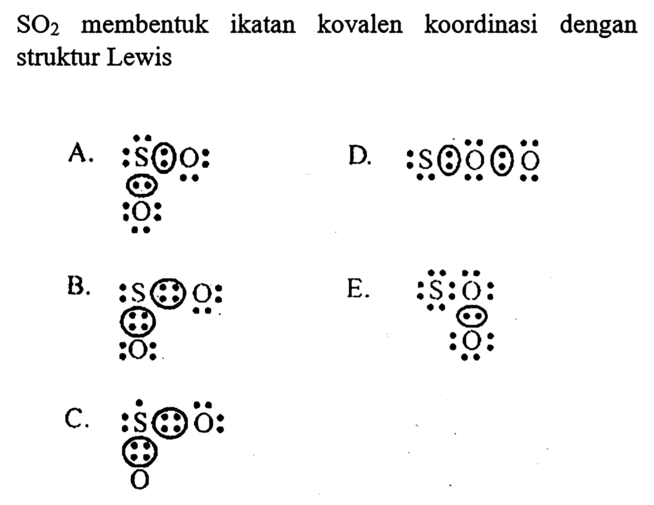 SO2 membentuk ikatan kovalen dengan struktur Lewis