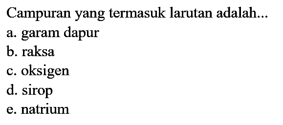 Campuran yang termasuk larutan adalah...
