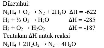 Diketahui:


N_(2) H_(4)+O_(2) -> N_(2)+2 H_(2) O  segitiga H=-622 
H_(2)+1 / 2 O_(2) -> H_(2) O  segitiga H=-285 
H_(2)+O_(2) -> H_(2) O_(2)  segitiga H=-187 
 { Tentukan ) segitiga H  { untuk reaksi ) 
N_(2) H_(4)+2 H_(2) O_(2) -> N_(2)+4 H_(2) O

