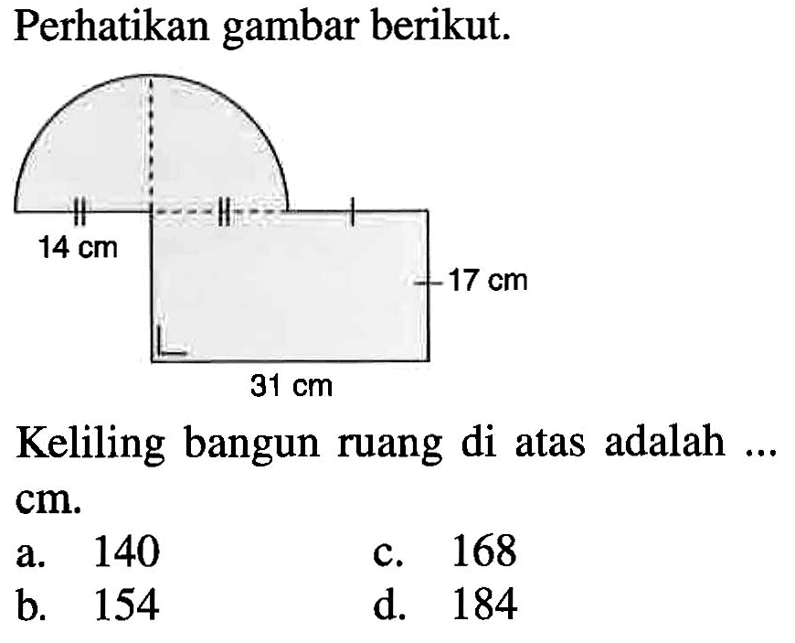 Perhatikan gambar berikut. Keliling bangun ruang di atas adalah ... cm.