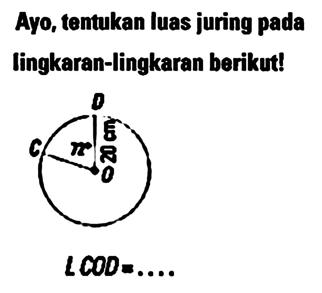 Ayo, tentukan luas juring pada lingkaran-Iingkaran berikut! L COD = ...