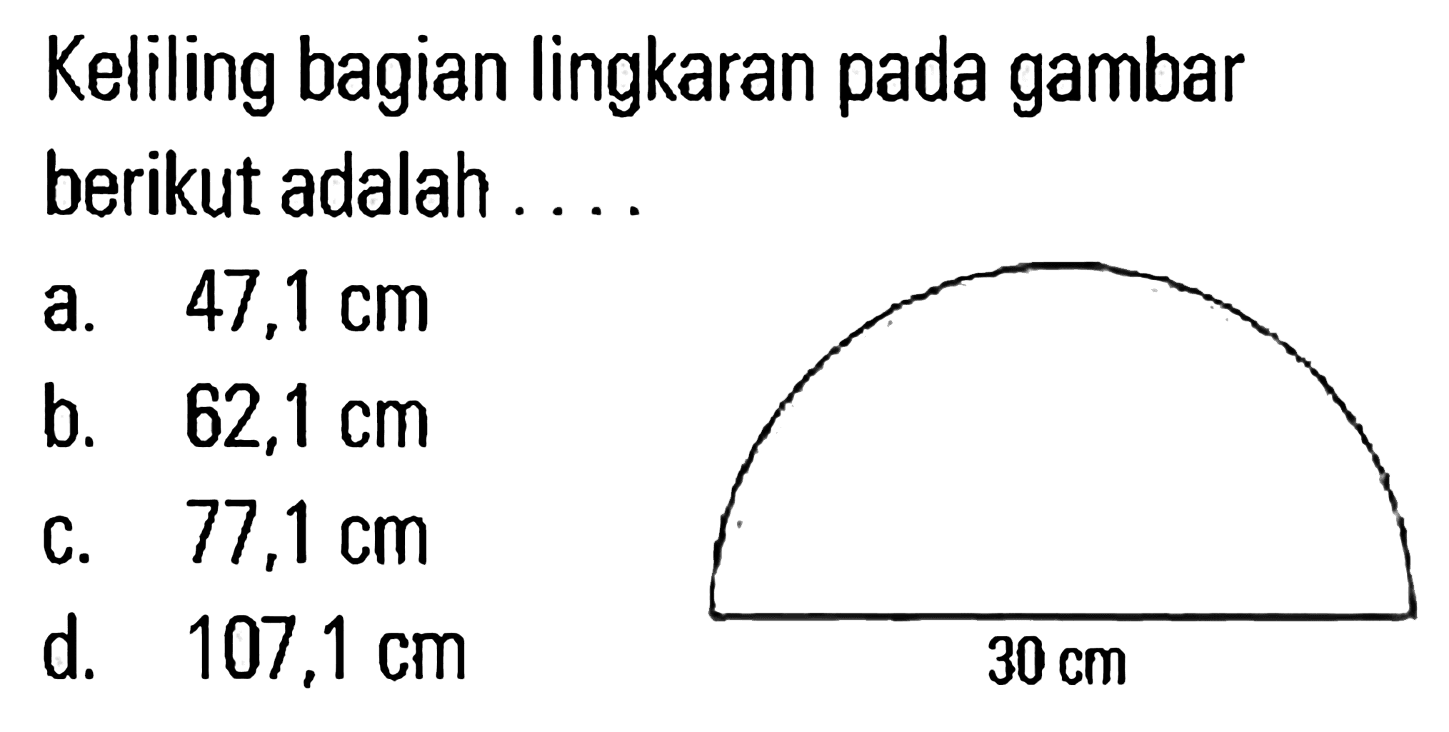 Keliling bagian lingkaran pada gambar berikut adalah ....