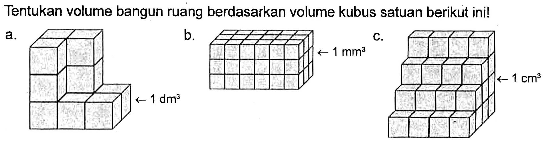 Tentukan volume bangun ruang berdasarkan volume kubus satuan berikut ini!