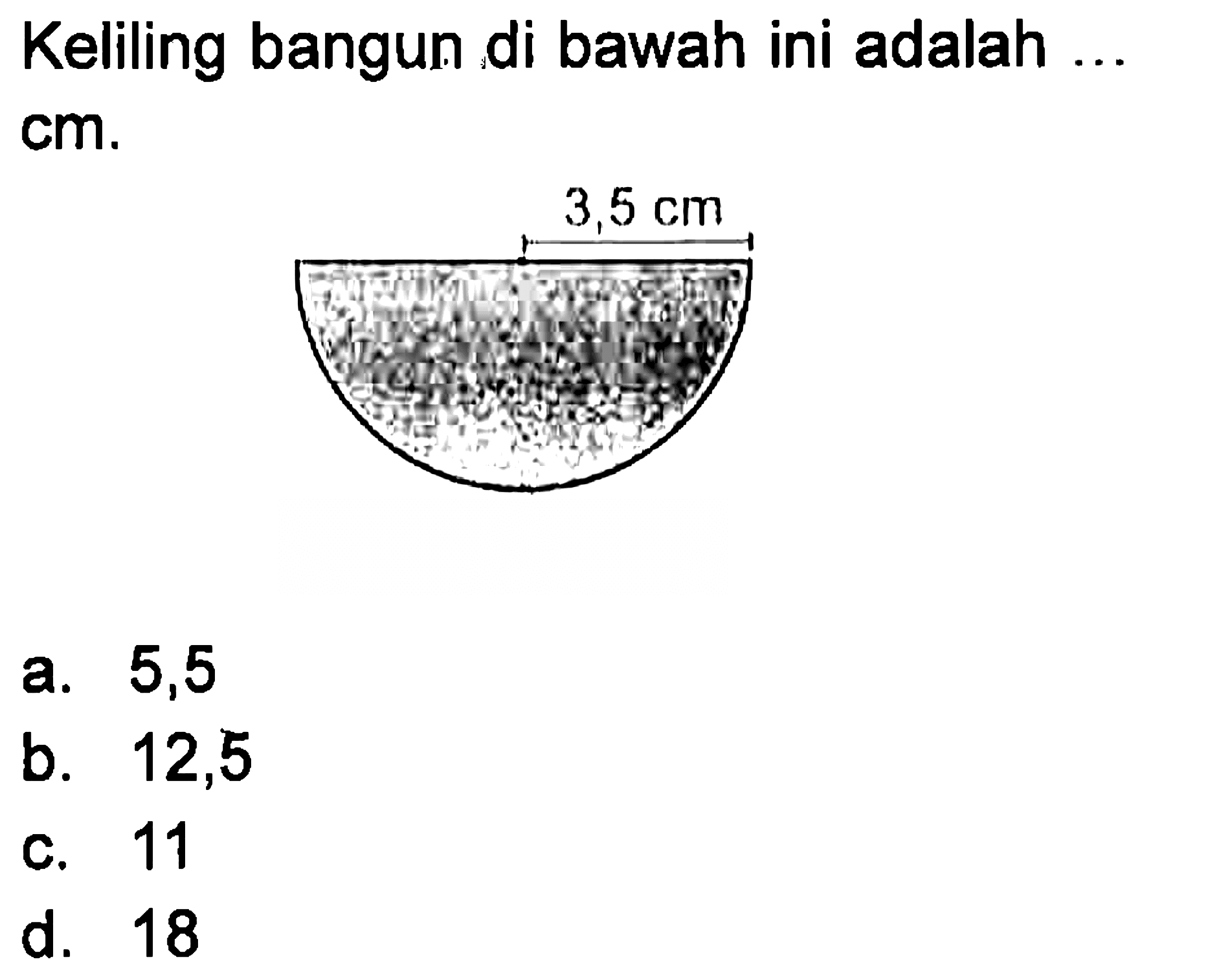 Keliling bangun di bawah ini adalah Cm.