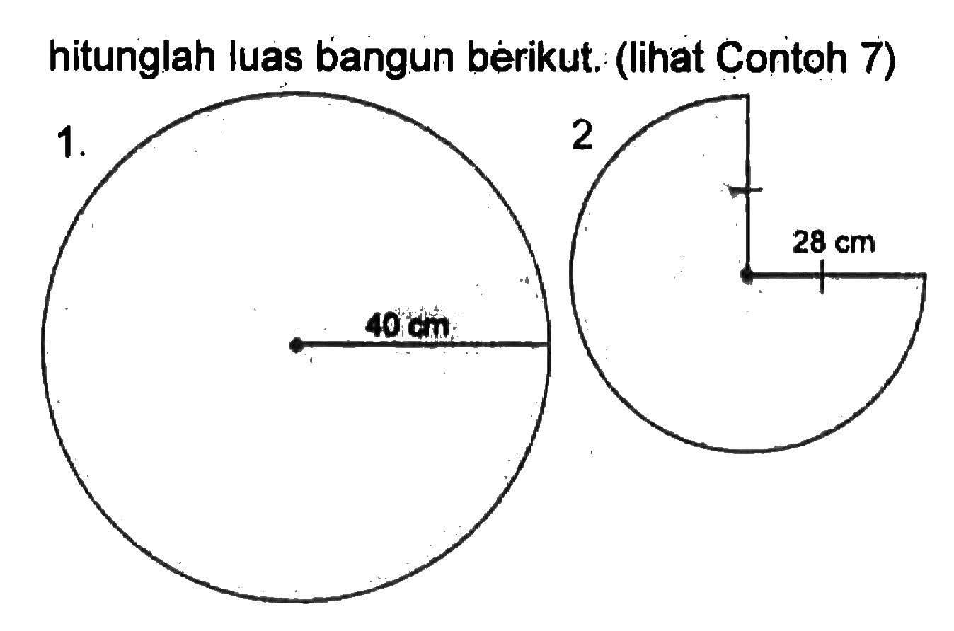 hitunglah luas bangun berikut. (lihat Contoh 7) 1. 2.