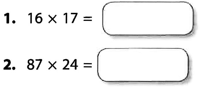 1. 16 x 17 = 2. 87 X 24 =