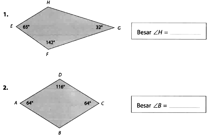 1. H E 65 G 32 F 142 Besar sudut H = .... 
2. D 116 A 64 C 64 B Besar sudut B = ....