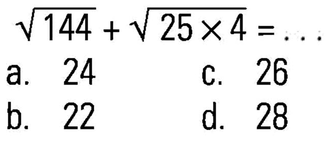  akar(144)+akar(25 x 4)=... 
