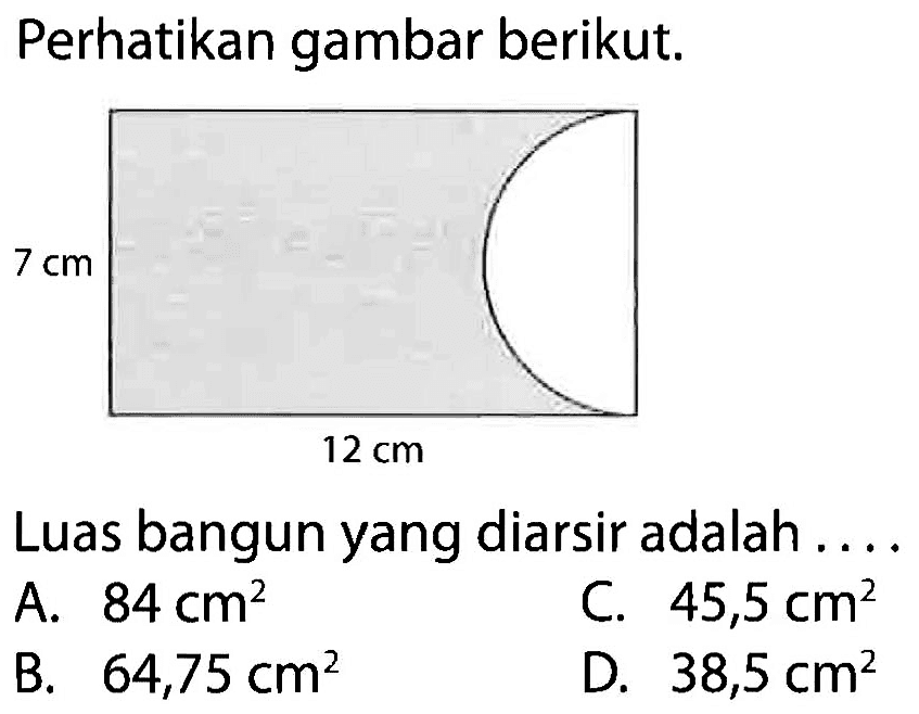 Perhatikan gambar berikut. Luas bangun yang diarsir adalah ....