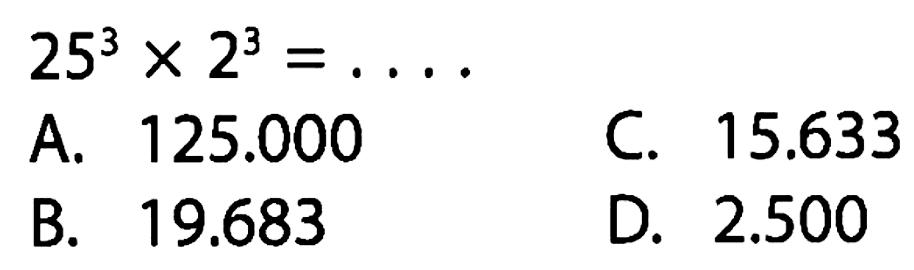 25^3 x 2^3 = ...