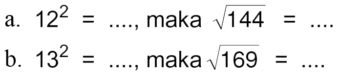 122 maka 144 a. = b. 132 maka 169 =