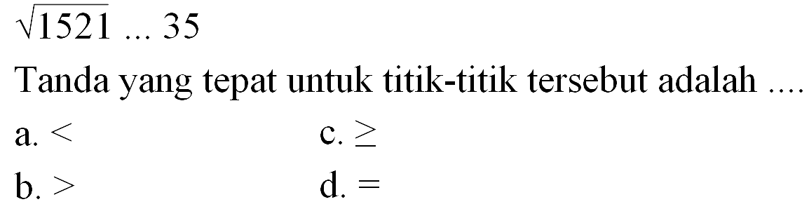 akar(1521) ... 35
 Tanda yang tepat untuk titik-titik tersebut adalah ....