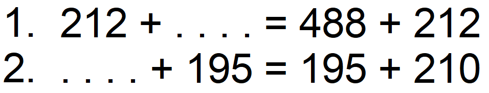 1. 212 + ...=488 + 212 2. ...+ 195=195 + 210