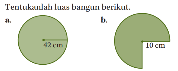 Tentukanlah luas bangun berikut. a. 42 cm b. 10 cm