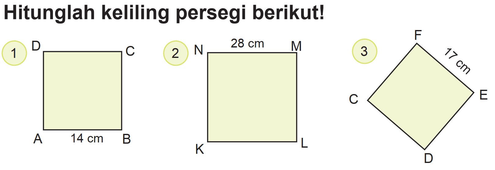 Hitunglah keliling persegi berikut!
1