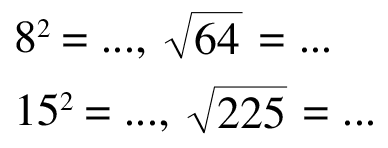 8^2 =... akar(64) = ... 15^2 = ... akar(225) =...