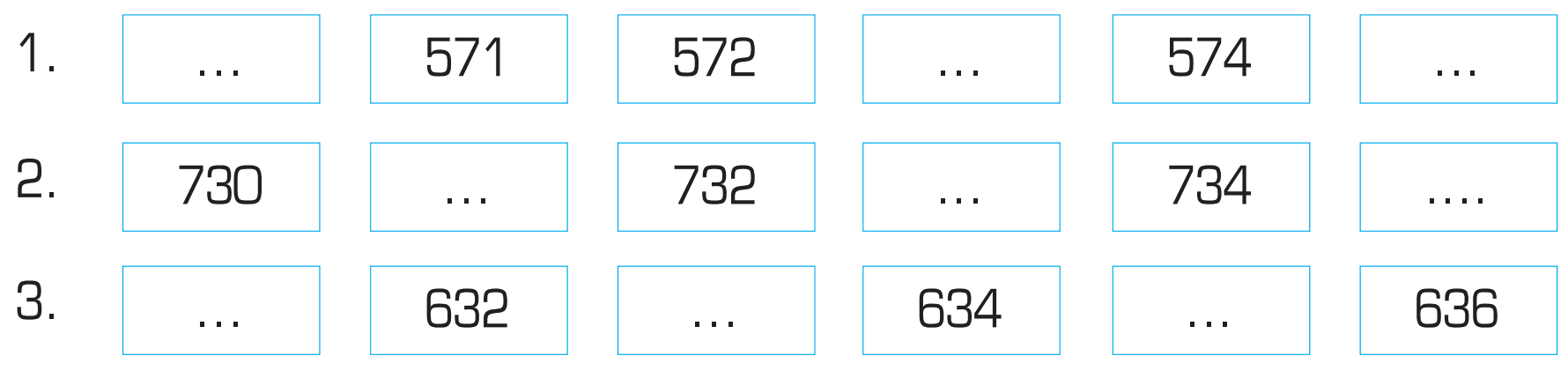 1. ... 571 572 ... 574 ...
2. 730 ... 732 ... 734 ....
3. ... 632 ... 634 ... 636