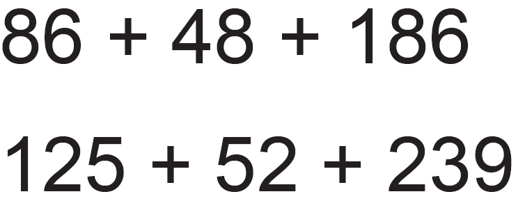 86 + 48 + 186 125 + 52 + 239