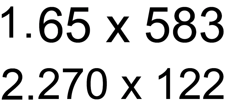 1. 65 x 583 
2. 270 x 122