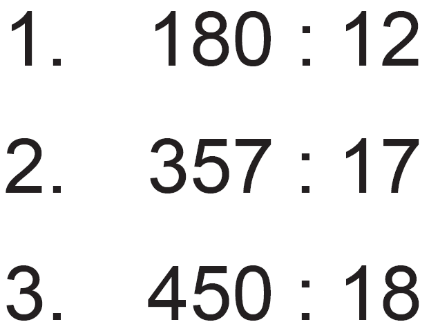 1. 180:12 
2. 357:17 
3. 450:18 