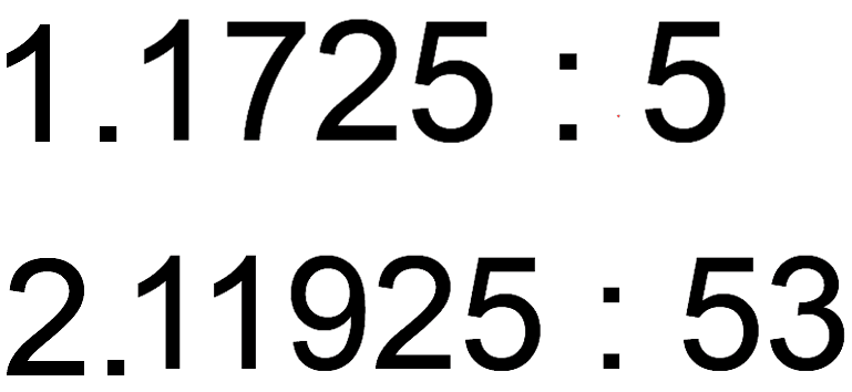 1. 1725:5
2. 11925:53
