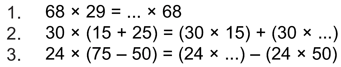 68 29 68 1 X = X 30 (15 25) (30 15) (30 x _) 2- X + X + 24 (75 50) 3. (24 2)-(24 50) X = X