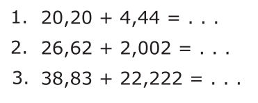 1. 20,20 + 4,44 = ... 2. 26,62 + 2,002 = ... 3. 38,83 + 22,222 = ...