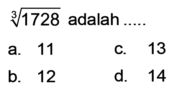 (1728)^(1/3) adalah ...