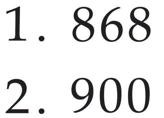 1. 868 2. 900