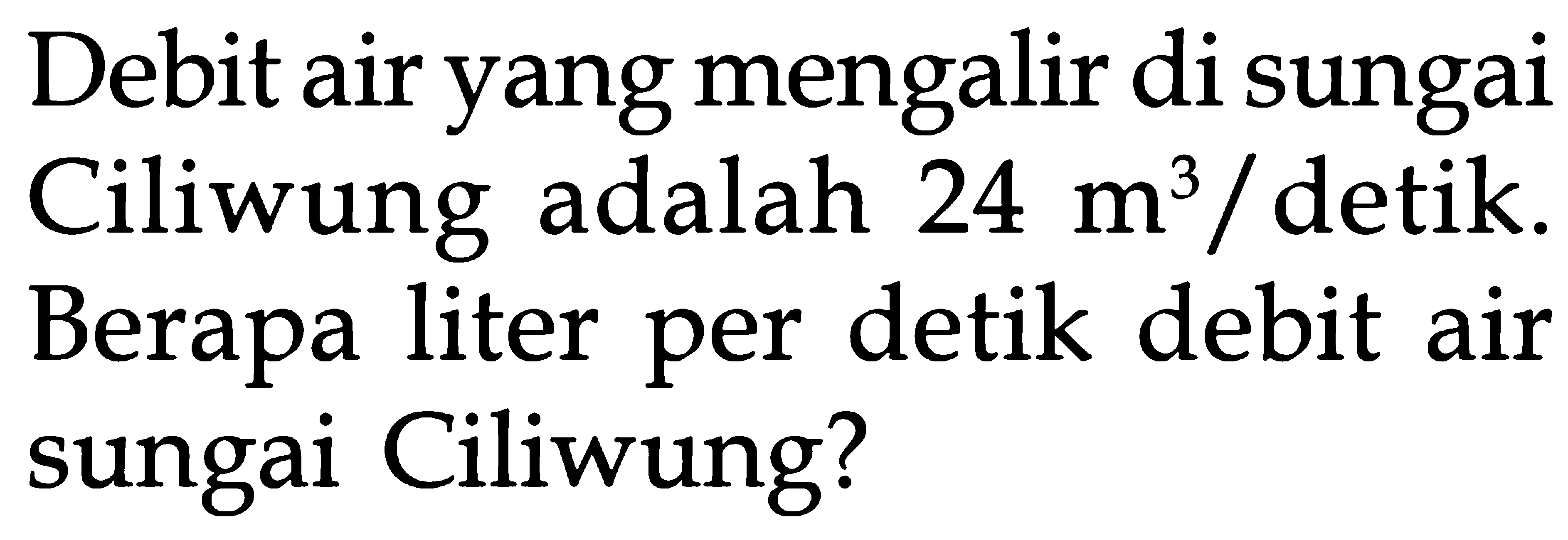 Debit air yang mengalir di sungai