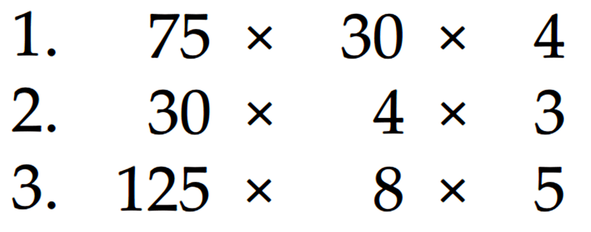 1. 75 x 30 x 4 2. 30x 4 x 3 3. 125 X 8 x 5