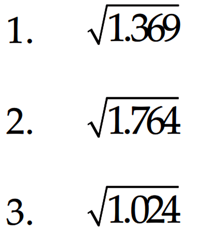 1. akar(1.369) b. akar(1.764) 3. akar(1.024)