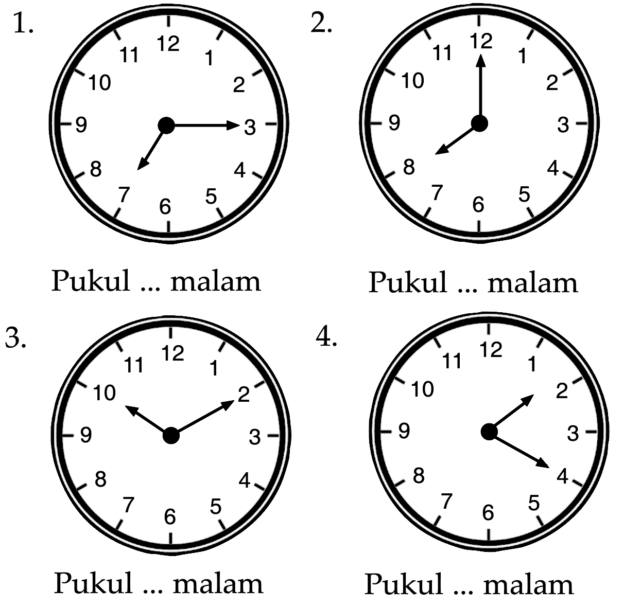 1- 2_ 12 12 11 11 10 10 2 2 3 3 4 4 5 5 Pukul malam Pukul malam 3_ 4. 12 12 11 11 10 10 2 2 3 3 4 5 5 Pukul malam Pukul malam