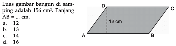 Luas gambar bangun di samping adalah 156 cm^2. Panjang AB = ... cm. 12 cm