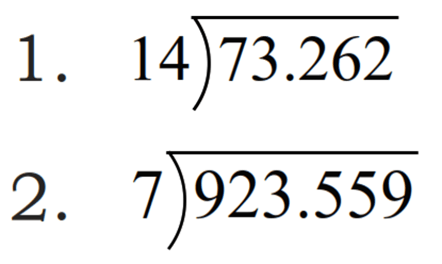 1. 73.262 : 14 
2. 923.559 : 7