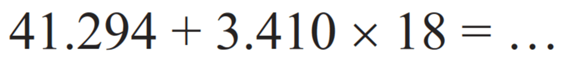 41.294 + 3.410 x 18=...