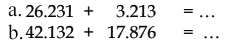 26.231 + 3.213 = .... b.42.132 + 17.876 = ....