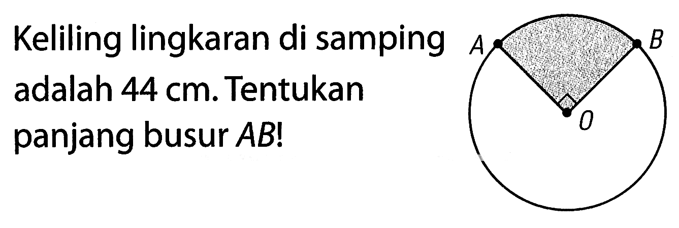 Keliling lingkaran di samping A adalah 44 cm. Tentukan panjang busur ABI