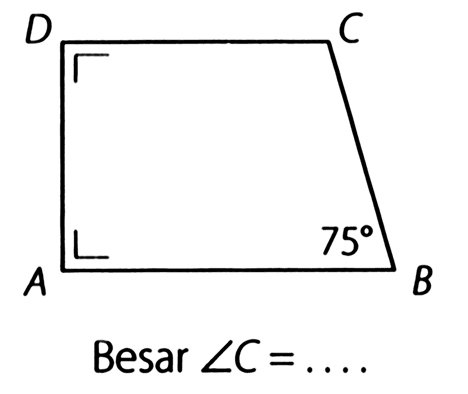 D C B 75 A Besar sudut C=...