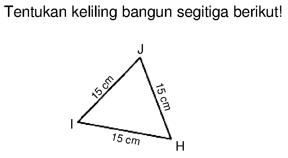 Tentukan keliling bangun segitiga berikut!