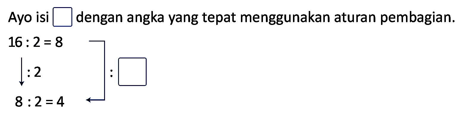 Ayo isi  square  dengan angka yang tepat menggunakan aturan pembagian.