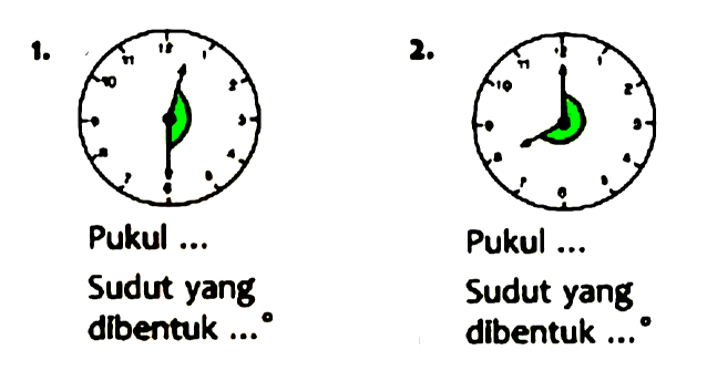 1.
 C 1 C C
2.
 C C C 1 C
Pukul ...
Pukul ...
Sudut yang
Sudut yang
dibentuk ...
dibentuk ...